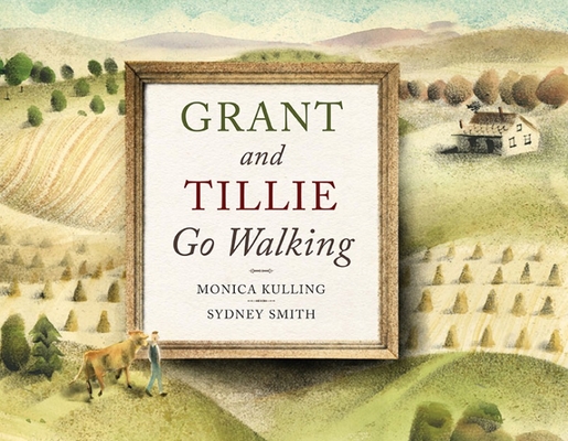 Grant and Tillie Go Walking - Monica Kulling