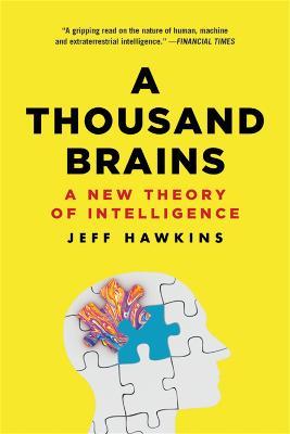 A Thousand Brains: A New Theory of Intelligence - Jeff Hawkins