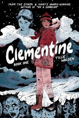 Clementine, Book 1 - Tillie Walden