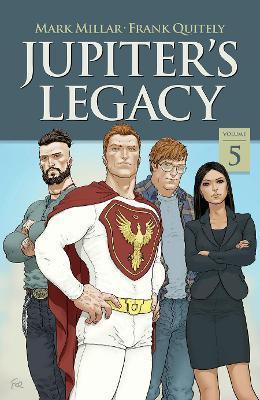 Jupiter's Legacy, Volume 5 (Netflix Edition) - Mark Millar