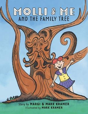 Molli and Me and the Family Tree - Margi &. Mark Kramer