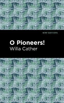 O Pioneers! - Willa Cather