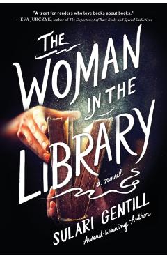 The Woman in the Library - Sulari Gentill