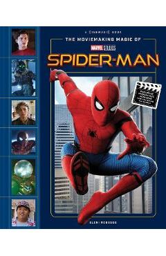 Coperta cărții 'The Moviemaking Magic of Marvel Studios: Spider-Man - Eleni Roussos'