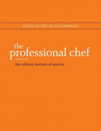The Professional Chef - The Culinary Institute Of America (cia)