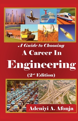 A short guide to choosing a career in ENGINEERING - Adeniyi Ademola Afonja