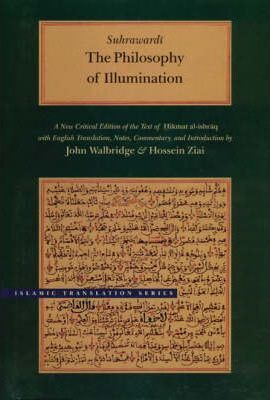 The Philosophy of Illumination - Suhrawardi