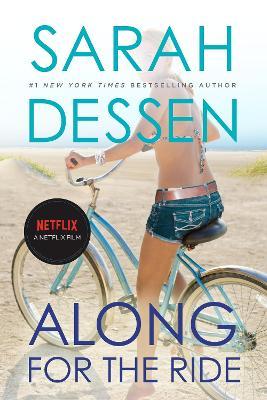 Along for the Ride: (Movie Tie-In) - Sarah Dessen