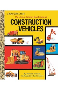My Little Golden Book about Construction Vehicles - Michael Joosten