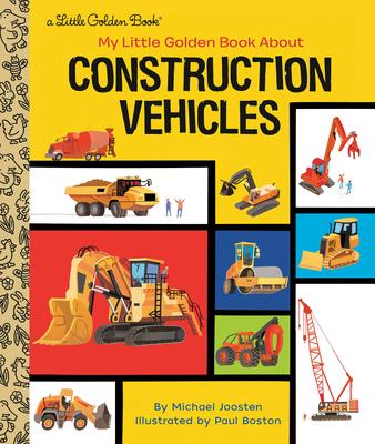 My Little Golden Book about Construction Vehicles - Michael Joosten