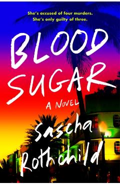 Blood Sugar - Sascha Rothchild