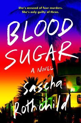 Blood Sugar - Sascha Rothchild