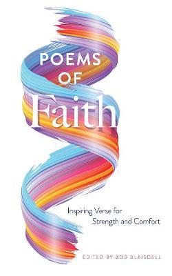 Poems of Faith: Inspiring Verse for Strength and Comfort - Dover Publications Inc