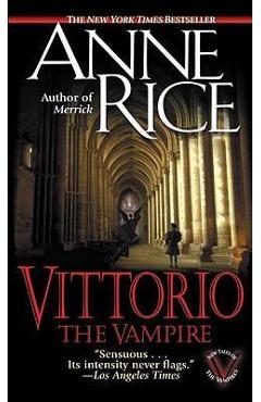 Poza produsului Vittorio, the Vampire - Anne Rice