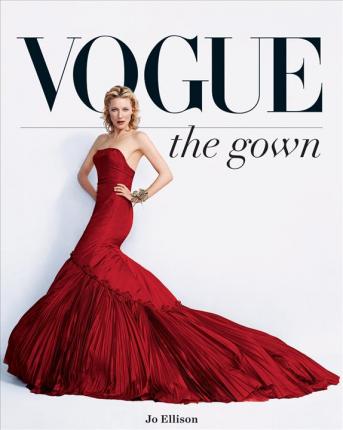 Vogue: The Gown - Jo Ellison