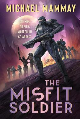 The Misfit Soldier - Michael Mammay