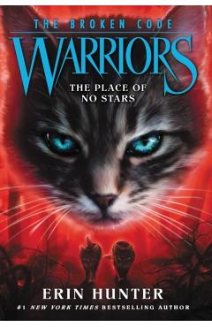 Warriors: The Broken Code #5: The Place of No Stars - Erin Hunter