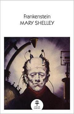 Coperta cărții 'Frankenstein - Mary Shelley'