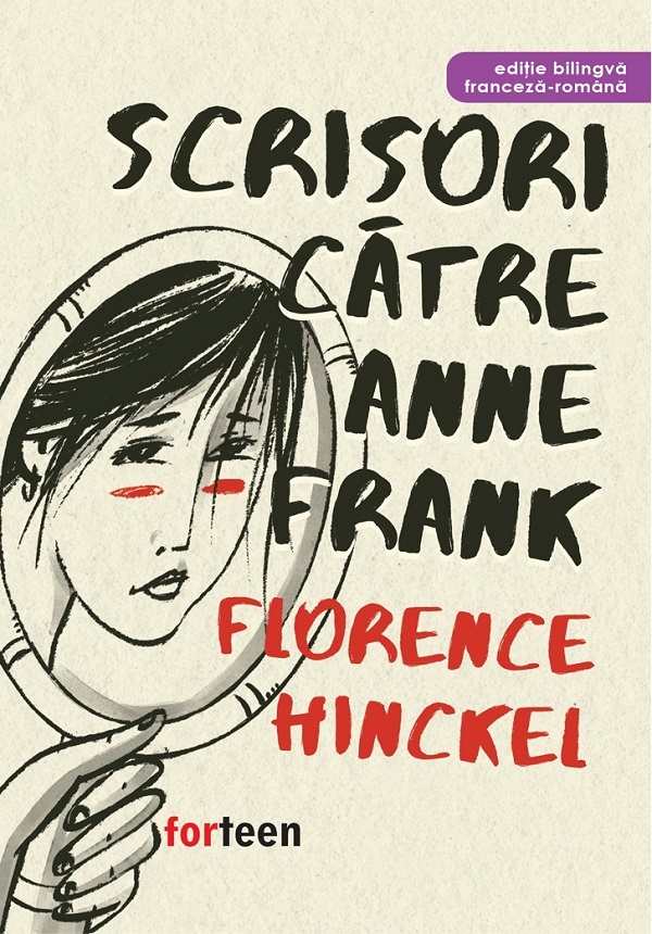 Scrisori catre Anne Frank - Florence Hinckel