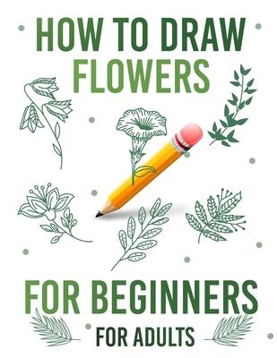 How to draw flowers for beginners for adults - Angel G