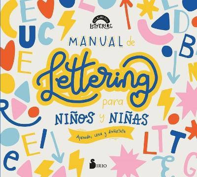 Manual Creativo de Lettering Para Ninos - El Club Del Lettering