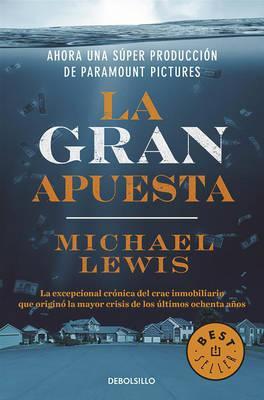 La Gran Apuesta / The Big Short: Inside the Doomsday Machine - Michael Lewis