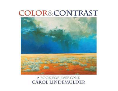Color & Contrast: A Book For Everyone - Carol A. Lindemulder