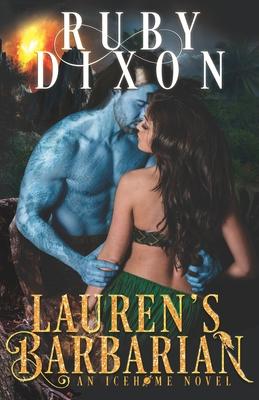 Lauren's Barbarian: A SciFi Alien Romance - Ruby Dixon