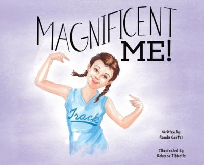 Magnificent Me! - Randa Canter