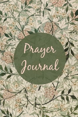 Prayer Journal: Prompts For Daily Devotional, Guided Prayer Book, Christian Scripture, Bible Reading Diary - Teresa Rother