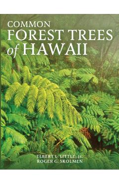 Common Forest Trees of Hawaii - Elbert L. Little