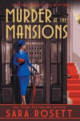 Murder at the Mansions: A 1920s Historical Mystery - Sara Rosett