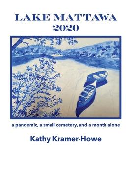 Lake Mattawa 2020 - Kathy Kramer-howe