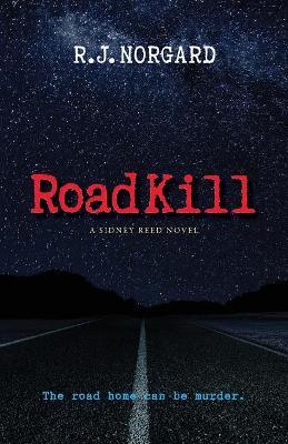 Road Kill - R. J. Norgard