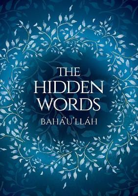 The Hidden Words (illustrated) - Bah�'u'll�h