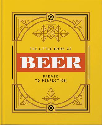 The Little Book of Beer: Brewed to Perfection - Hippo! Orange