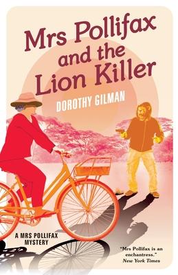 Mrs Pollifax and the Lion Killer - Dorothy Gilman
