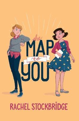 The Map to You - Rachel Stockbridge