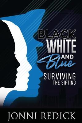 Black, White and Blue, Surviving the Sifting - Jonni Redick