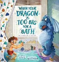 When Your Dragon Is Too Big for a Bath - C. E. White