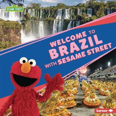 Welcome to Brazil with Sesame Street (R) - Christy Peterson