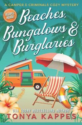 Beaches, Bungalows & Burglaries - Tonya Kappes