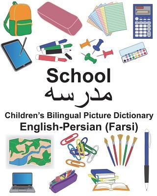 English-Persian (Farsi) School Children's Bilingual Picture Dictionary - Suzanne Carlson