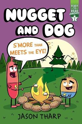 S'More Than Meets the Eye!: Ready-To-Read Graphics Level 2 - Jason Tharp