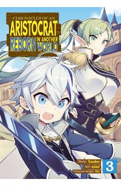 Chronicles of an Aristocrat Reborn in Another World (Manga) Vol. 3 - Yashu
