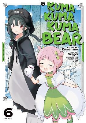 Kuma Kuma Kuma Bear (Manga) Vol. 6 - Kumanano