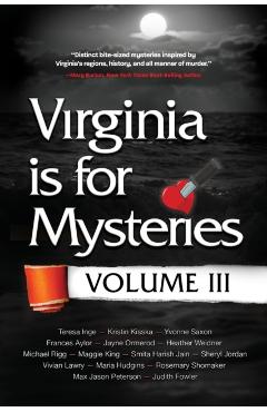 Virginia is for Mysteries: Volume III - Virginia Sisters In Crime