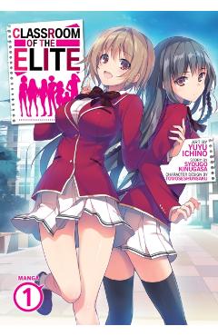 Classroom of the Elite (Manga) Vol. 1 - Syougo Kinugasa
