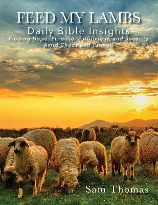 Feed My Lambs: Daily Bible Insights - Sam Thomas