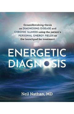 Coperta cărții 'Energetic Diagnosis - Neil Nathan'